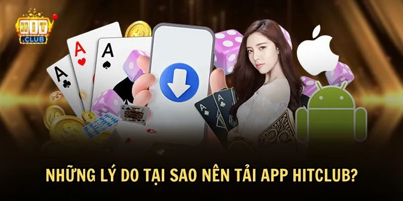 tai app hitclub 1 Ưu điểm nổi bật khi tải app HitClub