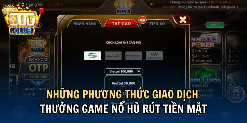 Những phương thức giao dịch thưởng game nổ hũ rút tiền mặt
